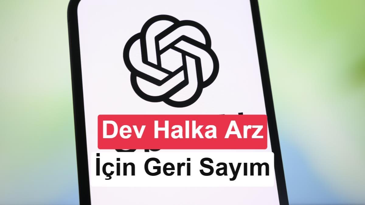 OpenAI halka arz için tarih verdi: 2027
