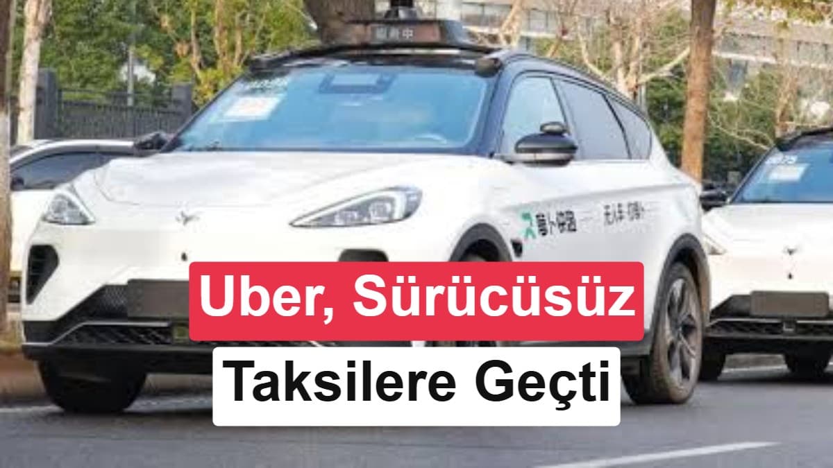 Uber ve Baidu ortaklığı Dubai'de sürücüsüz taksi hizmetine başladı