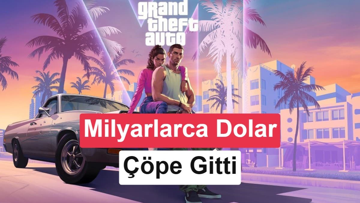 GTA 6 sızıntıları Take-Two'yu milyarlarca dolar zarara uğrattı