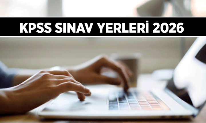 KPSS Lisans sınav giriş yerleri belgesi açıklandı mı, nasıl alınır? 2026 sınavları ne zaman, saat kaçta?