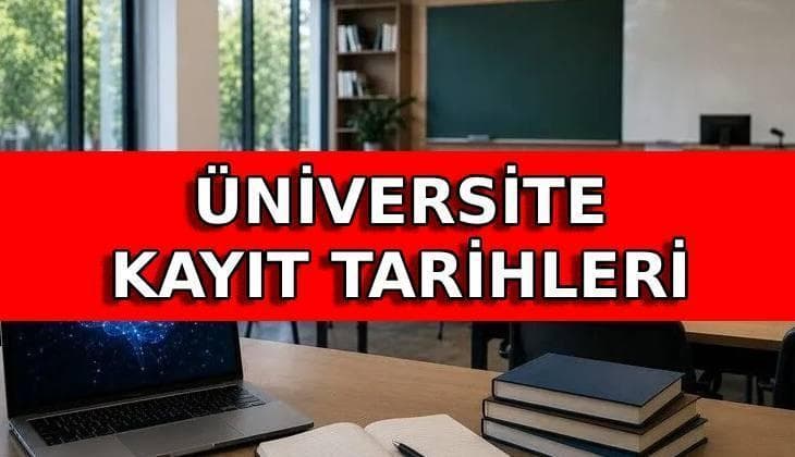 Üniversite kayıtları ne zamana kadar yapılır? 2026 e-kayıt nasıl yapılır, yüz yüze kayıt için hangi belgeler gerekir?