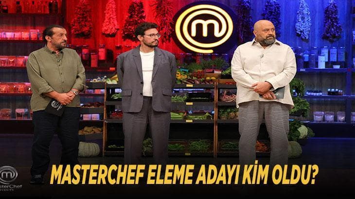 MasterChef eleme adayı kim oldu? 25 Ağustos 2026'da dokunulmazlık oyununu kim kazandı, 1. ve 2. aday belli mi?