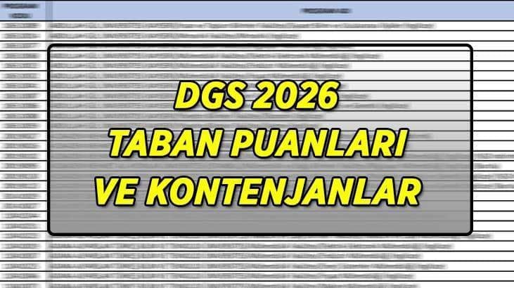 DGS 2026 tercihlerinde taban puanlar açıklandı: Bazı bölümlerde puan oluşmadı