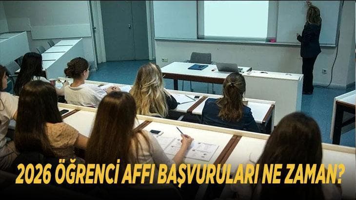 2026 öğrenci affı başvuruları ne zaman bitecek? Öğrenci affı kimleri kapsıyor, başvuru nasıl ve nereden yapılacak?