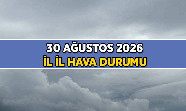 30 Ağustos yarınki hava durumu İstanbul, Ankara ve İzmir'de nasıl olacak? MGM'nin il il tahmini açıklandı mı?
