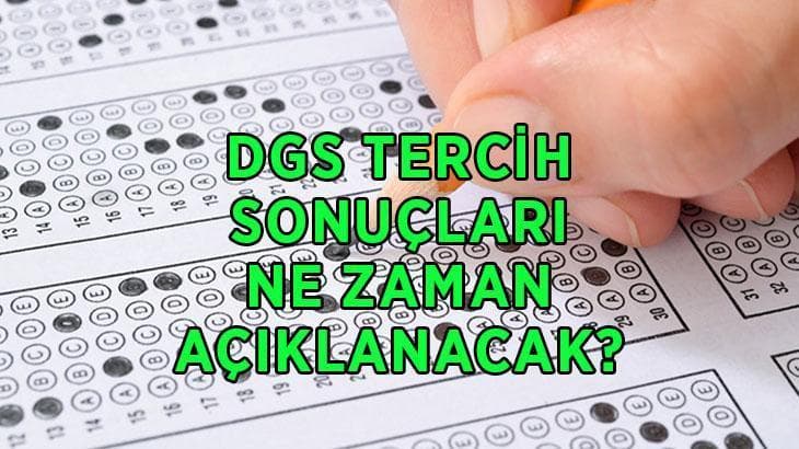 DGS tercih sonuçları ne zaman açıklanacak? 2026 yerleştirme sonuçları tarihi belli oldu mu?