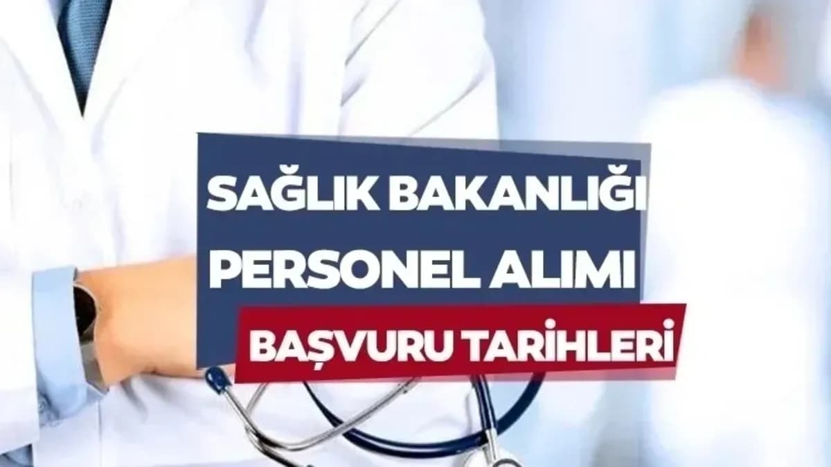Sağlık Bakanlığı personel alımı başvuruları ne zaman başlayacak? 26 bin 673 personel için başvuru şartları ve tarih açıklandı mı?