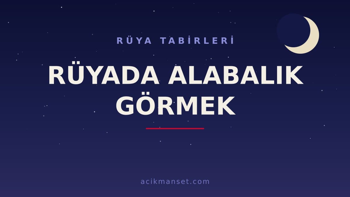 Rüyada alabalık görmek ne anlama gelir, ne demek? Dini yorumu hayırlı mıdır, psikolojik açıdan nasıl yorumlanır?