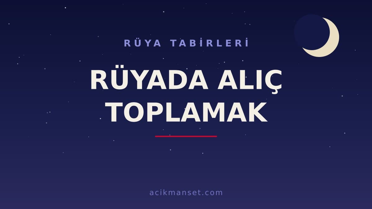 Rüyada alıç toplamak ne anlama gelir, ne demek? Dini anlamı, hayırlı yorumu ve psikolojik açıklaması